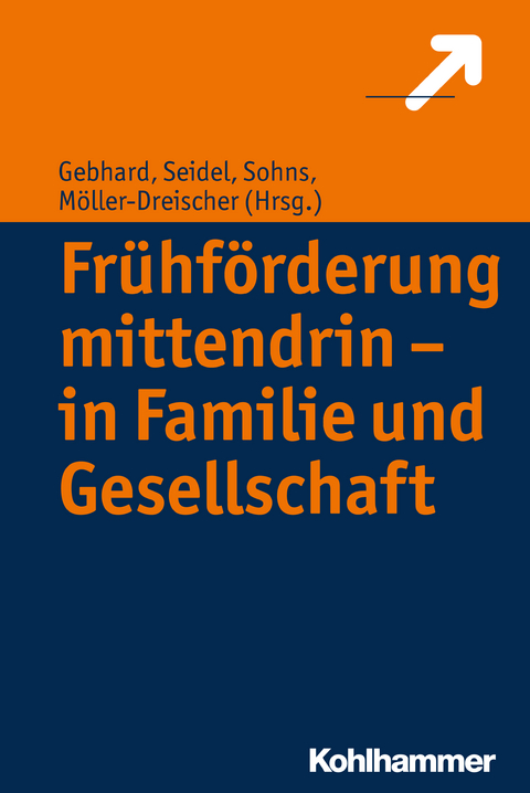 Frühförderung mittendrin - in Familie und Gesellschaft - 
