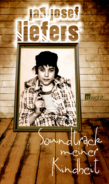 Soundtrack meiner Kindheit - Jan Josef Liefers