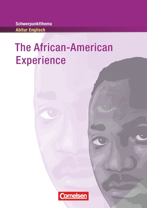 Schwerpunktthema Abitur Englisch / The African-American Experience - 
