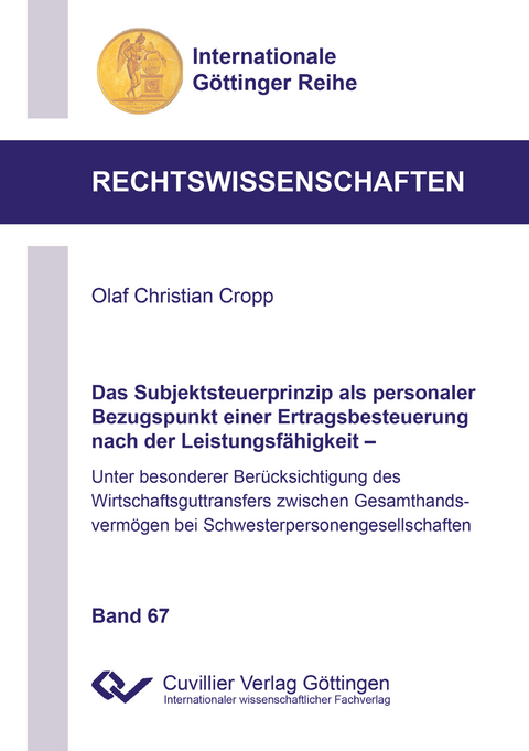 Das Subjektsteuerprinzip als personaler Bezugspunkt einer Ertragsbesteuerung nach der Leistungsfähigkeit - Olaf Christian Cropp