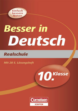 Besser in der Sekundarstufe I - Deutsch - Realschule / 10. Schuljahr - Übungsbuch mit separatem Lösungsheft (28 S.)