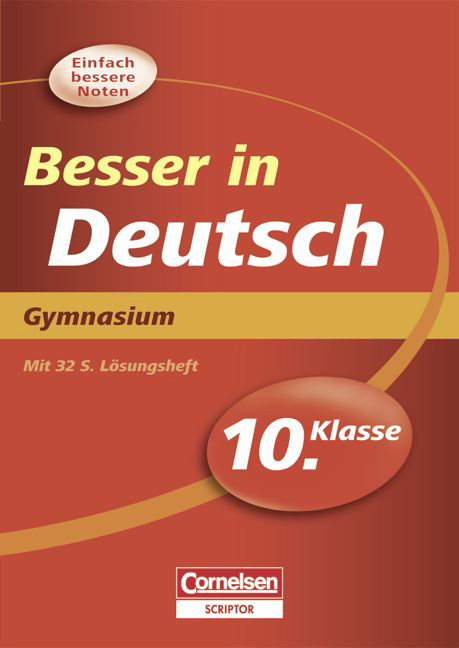 Besser in der Sekundarstufe I - Deutsch - Gymnasium / 10. Schuljahr - &Uuml;bungsbuch mit separatem L&ouml;sungsheft (32 S.) - Johannes Greving