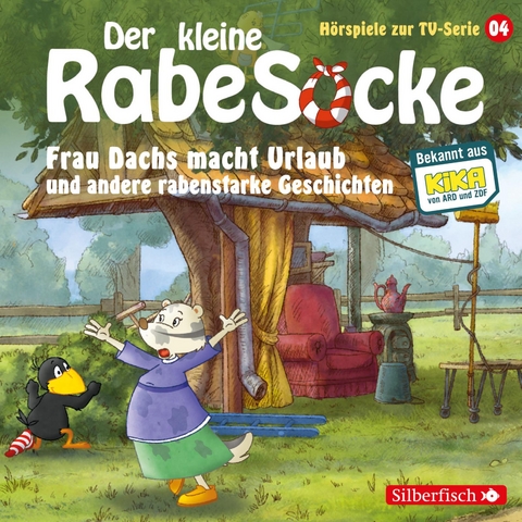 Frau Dachs macht Urlaub, Ein Tanzkleid f&uuml;r Frau Dachs, Rette sich, wer kann! (Der kleine Rabe Socke - H&ouml;rspiele zur TV Serie 4) - Katja Gr&uuml;bel, Jan Strathmann