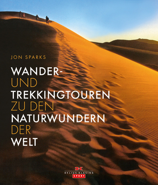 Wander- und Trekkingtouren zu den Naturwundern der Welt