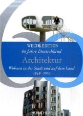 60 Jahre Deutschland &ndash; Architektur - R&uuml;diger Dingemann, Renate L&uuml;dde