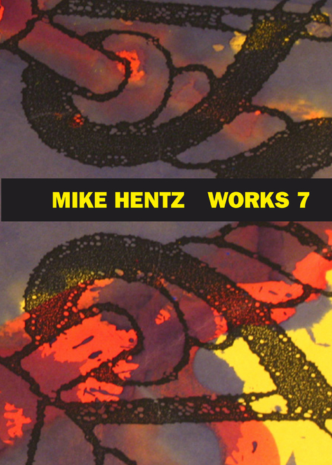 WORKS 7 - Mike Hentz, Birgit Dencker