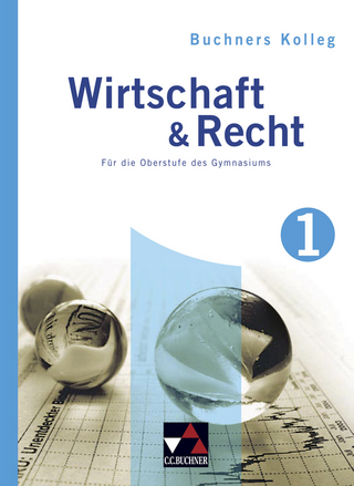 Buchners Kolleg Wirtschaft & Recht – neu / Kolleg Wirtschaft & Recht 1