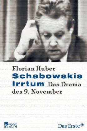 Schabowskis Irrtum