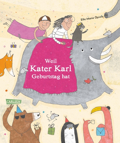 Weil Kater Karl Geburtstag hat - Anna Taube
