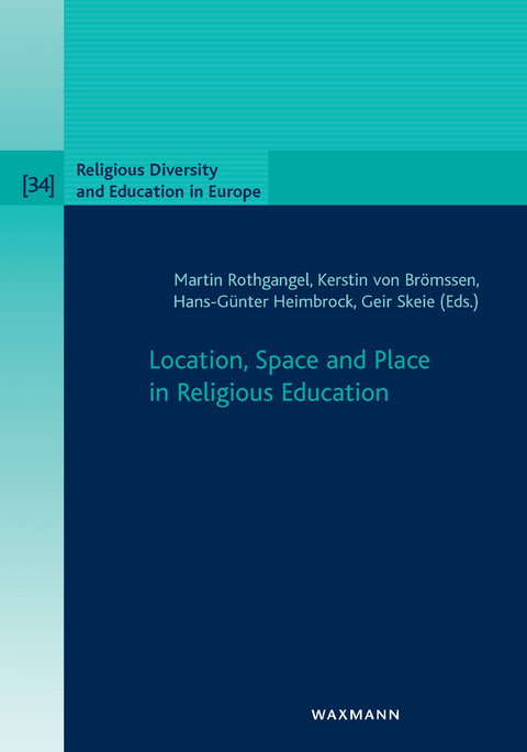 Location, Space and Place in Religious Education - 