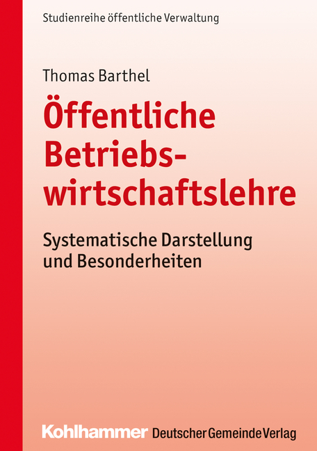 &Ouml;ffentliche Betriebswirtschaftslehre - Thomas Barthel