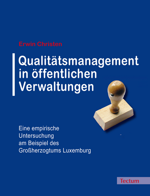 Qualit&auml;tsmanagement in &ouml;ffentlichen Verwaltungen - Erwin Christen