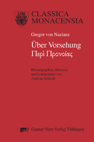 Gregor von Nazianz: Über Vorsehung - Peri Pronoias