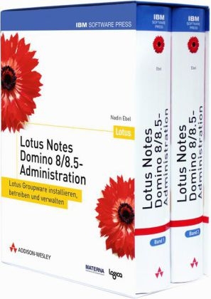 Lotus Notes Domino 8/8.5-Administration - Nadin Ebel