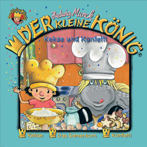 Der kleine K&ouml;nig - CD / Kekse und Konfetti - Hedwig Munck