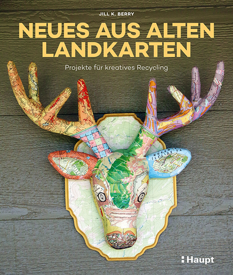 Neues aus alten Landkarten - Jill K. Berry