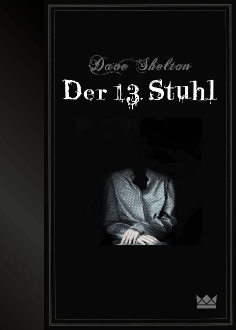 Der 13. Stuhl - Dave Shelton