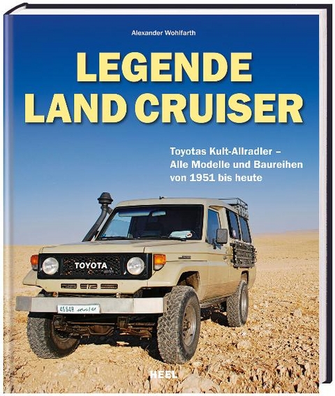 Legende Land Cruiser - Alexander Wohlfarth,  Alexander Wohlfarth