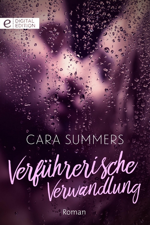 Verf&uuml;hrerische Verwandlung - Cara Summers