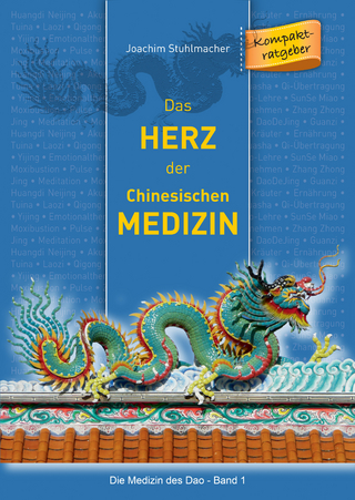 Das Herz der Chinesischen Medizin