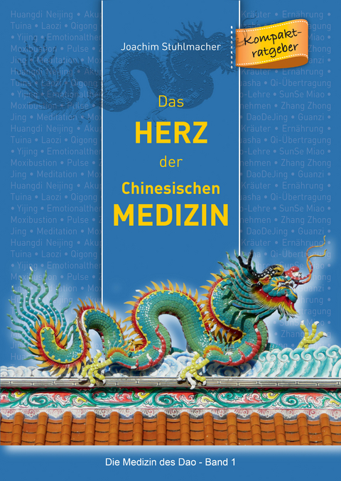 Das Herz der Chinesischen Medizin - Joachim Stuhlmacher