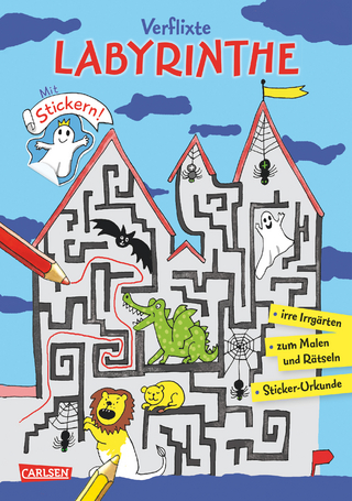 Verflixte Labyrinthe: irre Irrgärten zum Malen und Rätseln