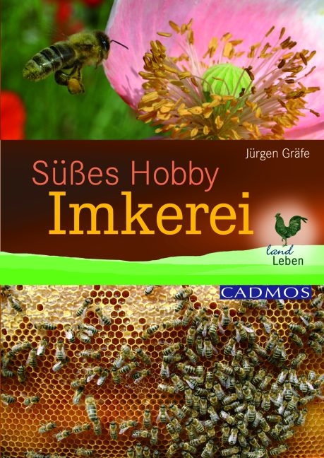 S&uuml;&szlig;es Hobby Imkerei - J&uuml;rgen Gr&auml;fe