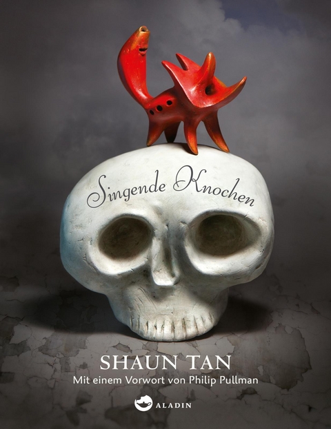 Singende Knochen - Shaun Tan