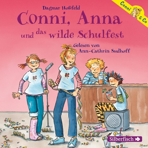 Conni & Co 4: Conni, Anna und das wilde Schulfest - Dagmar Ho&szlig;feld