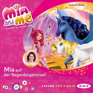 Mia and me – Teil 24: Mia auf der Regenbogeninsel