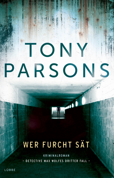 Wer Furcht s&auml;t - Tony Parsons