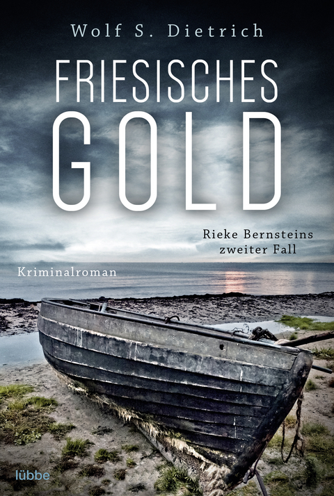 Friesisches Gold - Wolf S. Dietrich