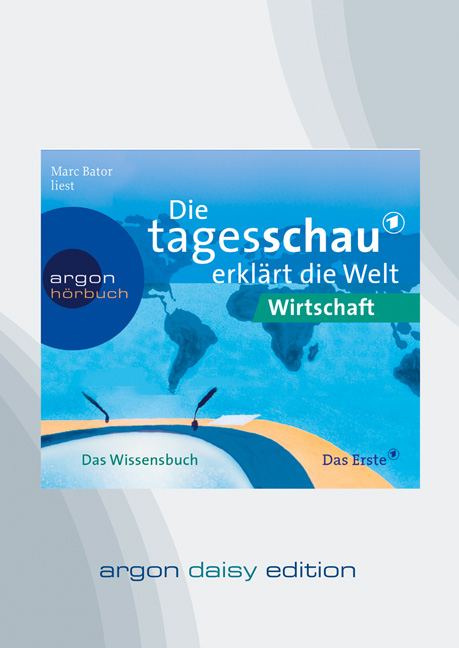 Die Tagesschau erkl&auml;rt die Welt: Wirtschaft (DAISY Edition) - Sylke Tempel