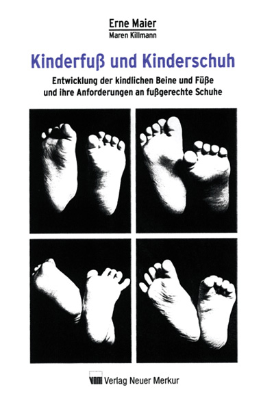 Kinderfu&szlig; und Kinderschuh - Erne Maier