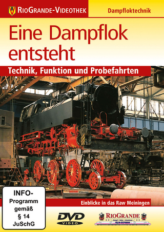 Eine Dampflok entsteht