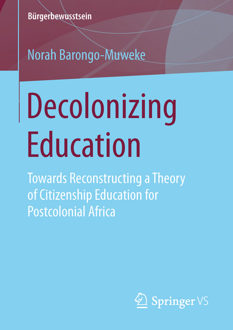 Decolonizing Education - Norah Barongo-Muweke
