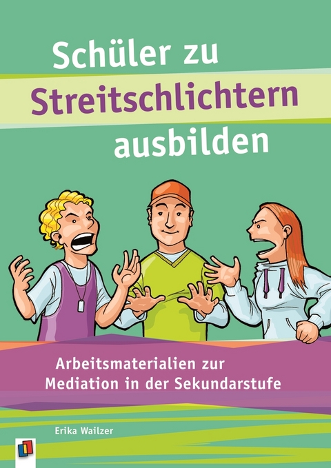 Schüler zu Streitschlichtern ausbilden - Erika Wailzer