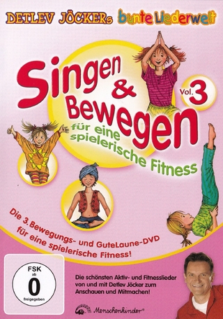 Singen & Bewegen Vol. 3 - Für eine spielerische Fitness