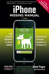 iPhone: Missing Manual,  2. Auflage - David Pogue und Christian Hieber