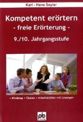 Kompetent erörtern. 9./10.Klasse