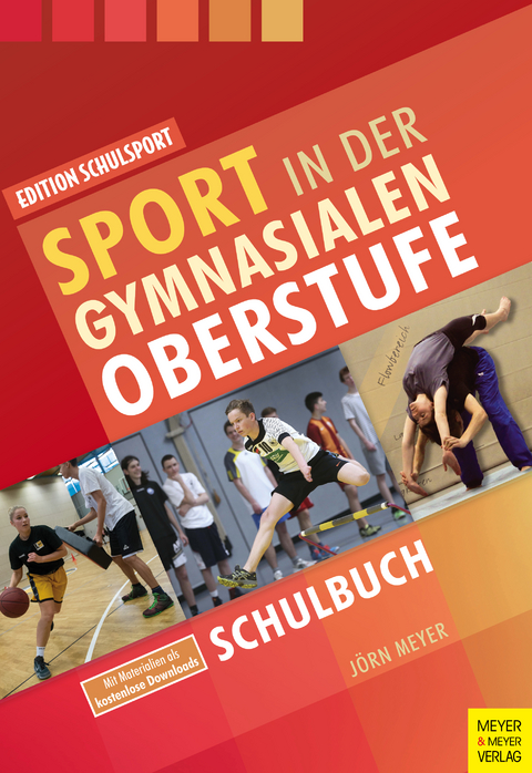 Sport in der gymnasialen Oberstufe - J&ouml;rn Meyer
