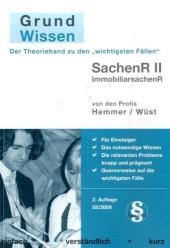 Grundwissen Sachenrecht II - Karl-Edmund Hemmer, Achim W&uuml;st