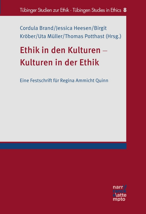 Ethik in den Kulturen - Kulturen in der Ethik - 