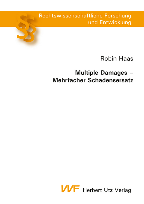 Multiple Damages – Mehrfacher Schadensersatz - Robin Haas