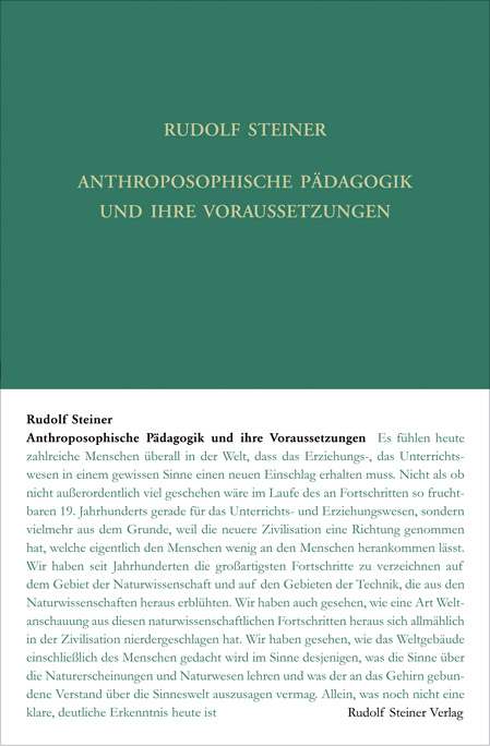 Anthroposophische P&auml;dagogik und ihre Voraussetzungen - Rudolf Steiner