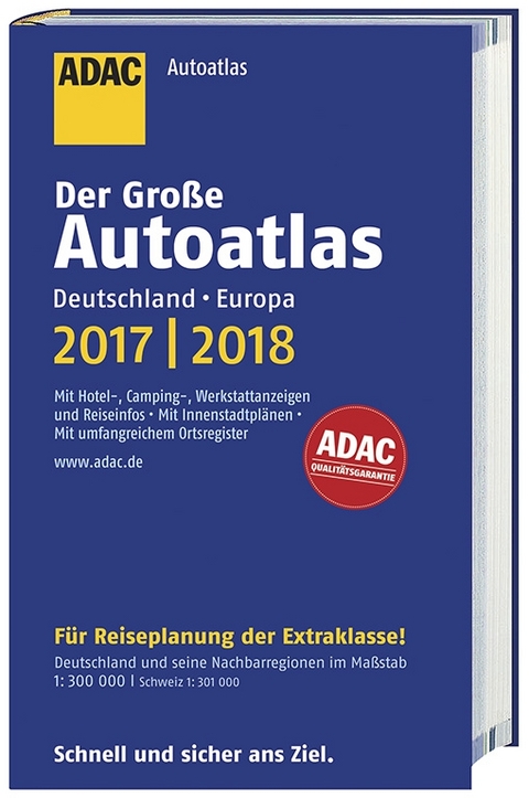 Gro&szlig;er ADAC Autoatlas 2017/2018, Deutschland 1:300 000, Europa 1:750 000