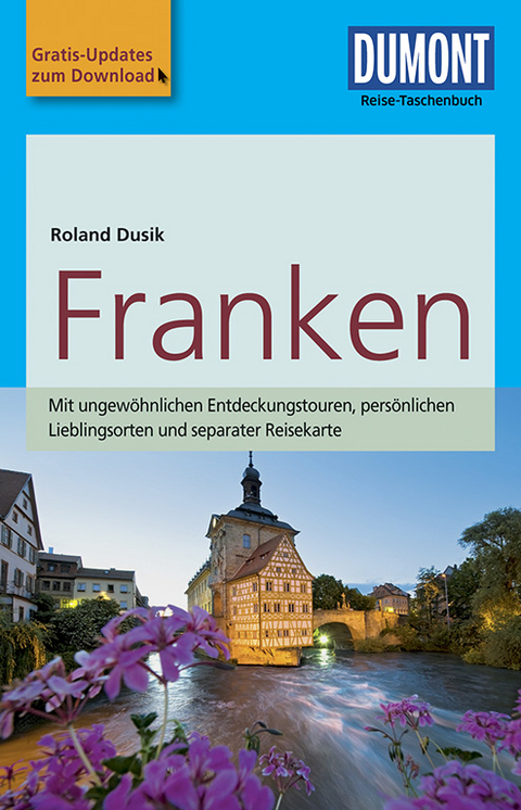 DuMont Reise-Taschenbuch Reisef&uuml;hrer Franken - Roland Dusik