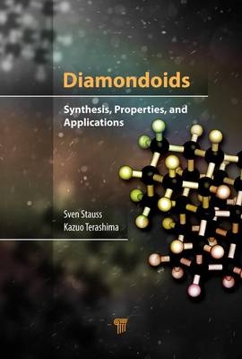 Diamondoids -  Sven Stauss,  Kazuo Terashima