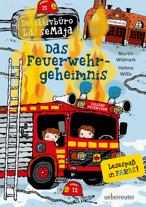 Detektivbüro LasseMaja - Das Feuerwehrgeheimnis (Detektivbüro LasseMaja, Bd. 23) - Martin Widmark