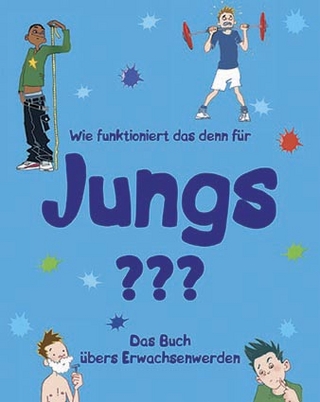 Wie funktioniert das denn für Jungs?